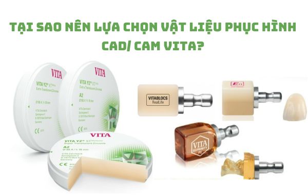 Vì sao nên lựa chọn vật liệu phục hình răng CAD CAM VITA? Vì sao nên lựa chọn vật liệu phục hình răng CAD CAM VITA?